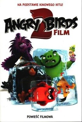 Angry Birds 2. Powieść filmowa